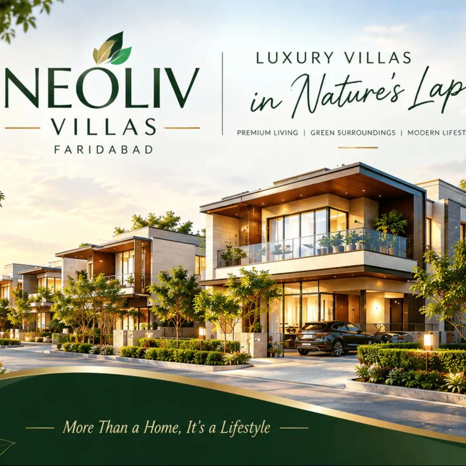 Neoliv Villas Faridabad: What Makes Faridabad World Street and Omaxe City a Hot Investment in 2026